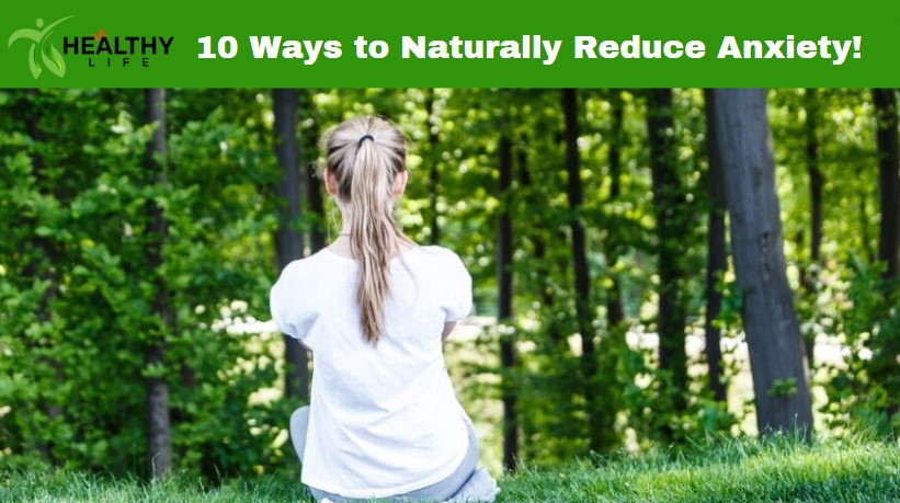 Naturally Reduce Anxiety